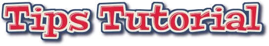 Tips Tutorial